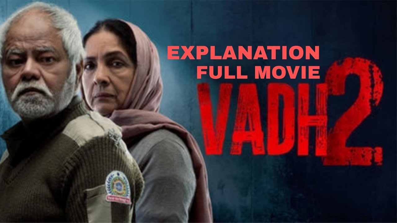 Vadh 2 (2026) Movie Full Story Explanation in Hindi