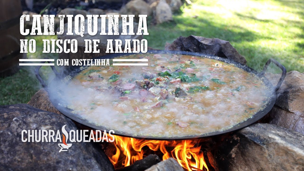 Canjiquinha no Disco de Arado I Churrasqueadas