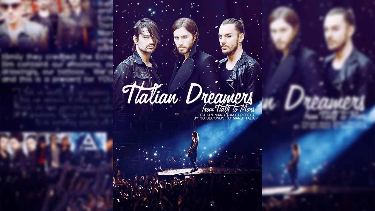 Italian Dreamers, From Italy to Mars - Thirty Seconds to Mars Italia