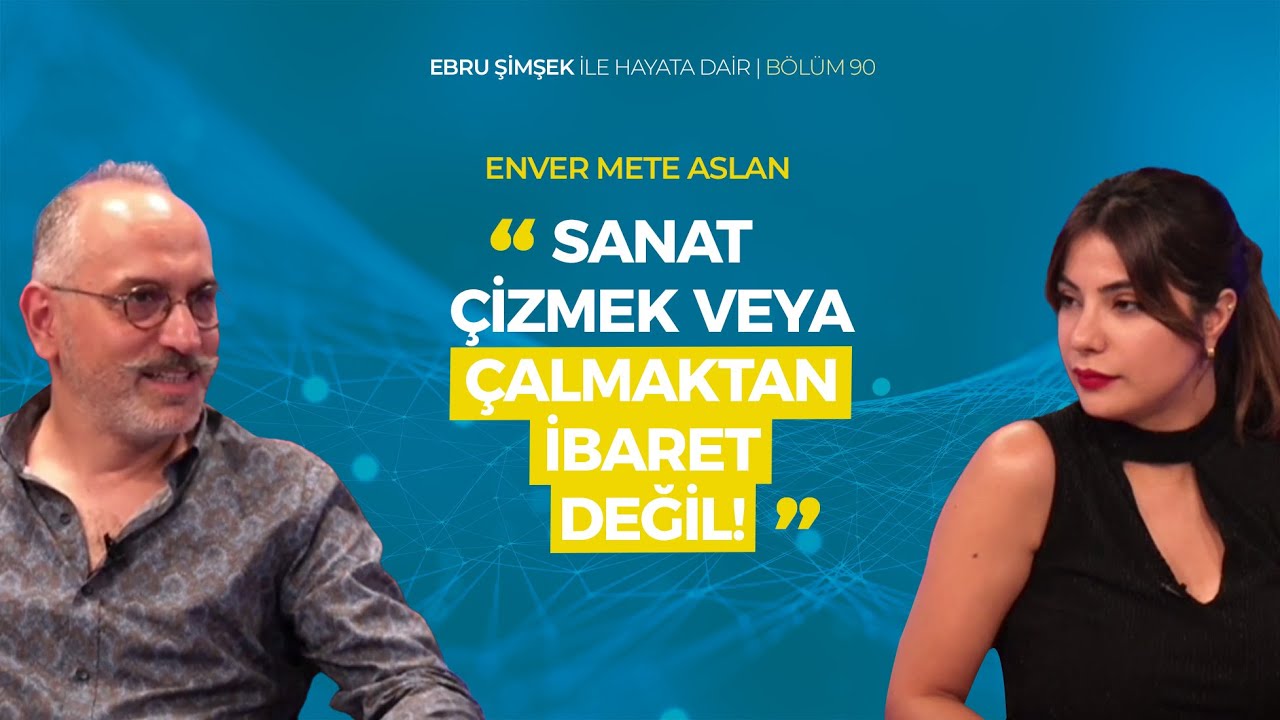 Ebru Şimşek İle Hayata Dair Bölüm 90 | Konuk: Prof. Enver Mete Aslan