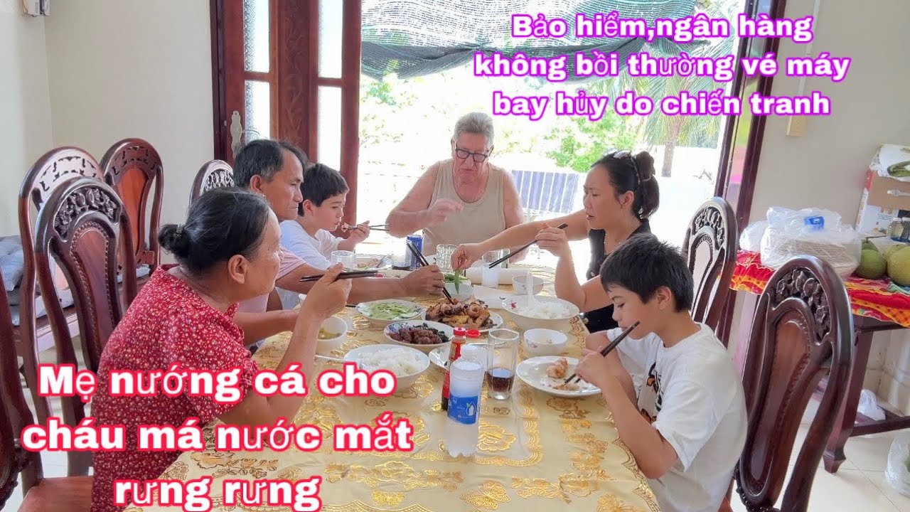 Mẹ nướng cá tầm mà rưng rưng nước mắt/bảo hiểm,ngân hàng không bồi thường vé hủy 2 bạn kẹt ở Dubai