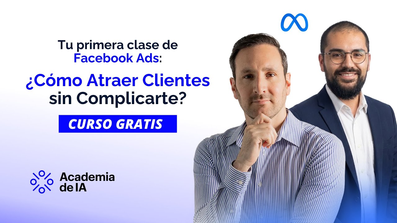 Tu primera clase de Facebook Ads