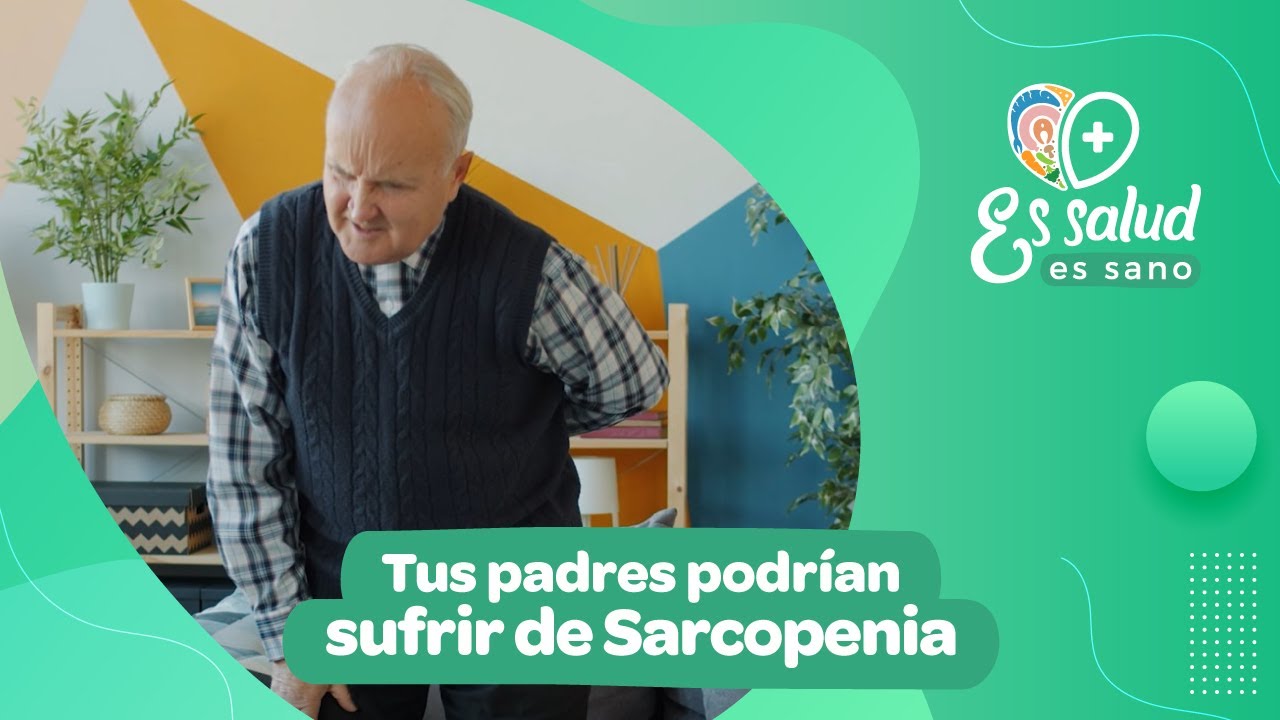 🟡 ¿Qué es la sarcopenia? Enfermedad que deteriora los músculos de los adultos. #Ep1 #EsSaludEsSano