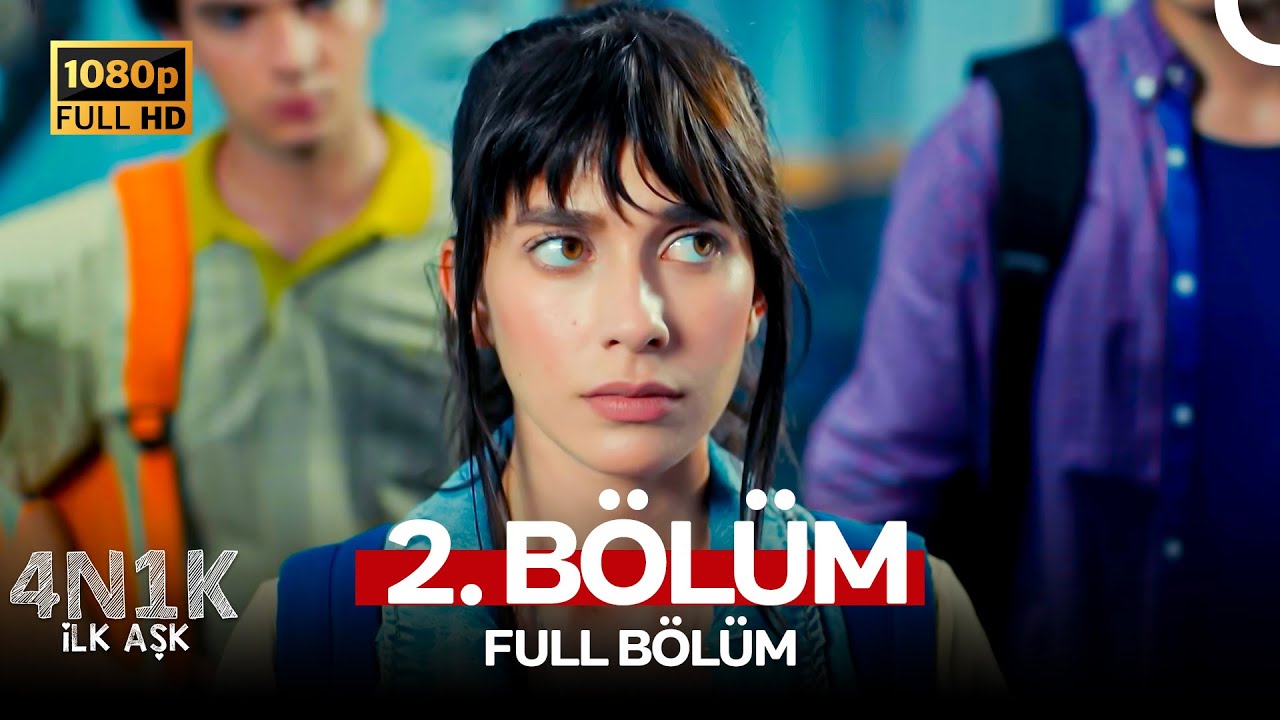 4N1K İlk Aşk 2. B&ouml;l&uuml;m (FULL HD)