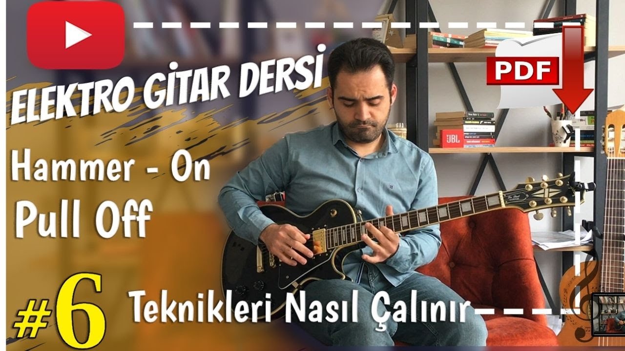 Elektro Gitar Dersi #6 Hammer - on ve Pull off Teknikleri nasıl yapılır? - Detaylı Anlatım - Tab
