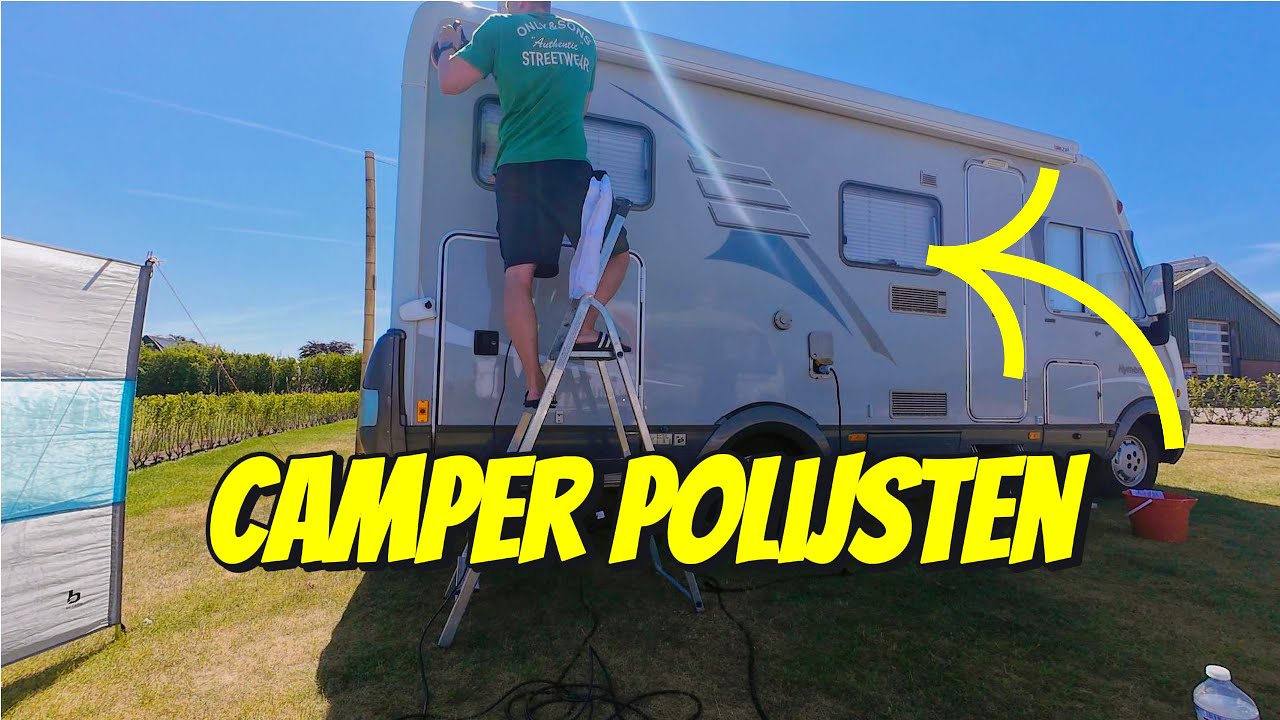 BEGINNEN MET HET POLIJSTEN VAN DE CAMPER #497