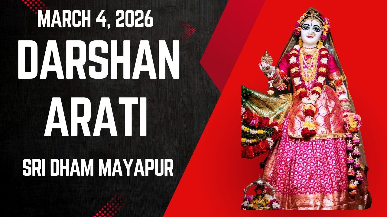 Darshan Arati Sri Dham Mayapur - March 04, 2026