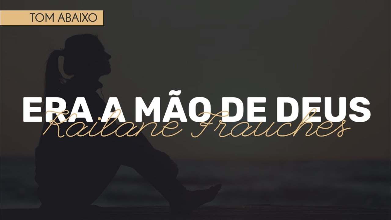 PLABACK ERA A M&Atilde;O DE DEUS | Kailane Frauches | 1 Tom Abaixo