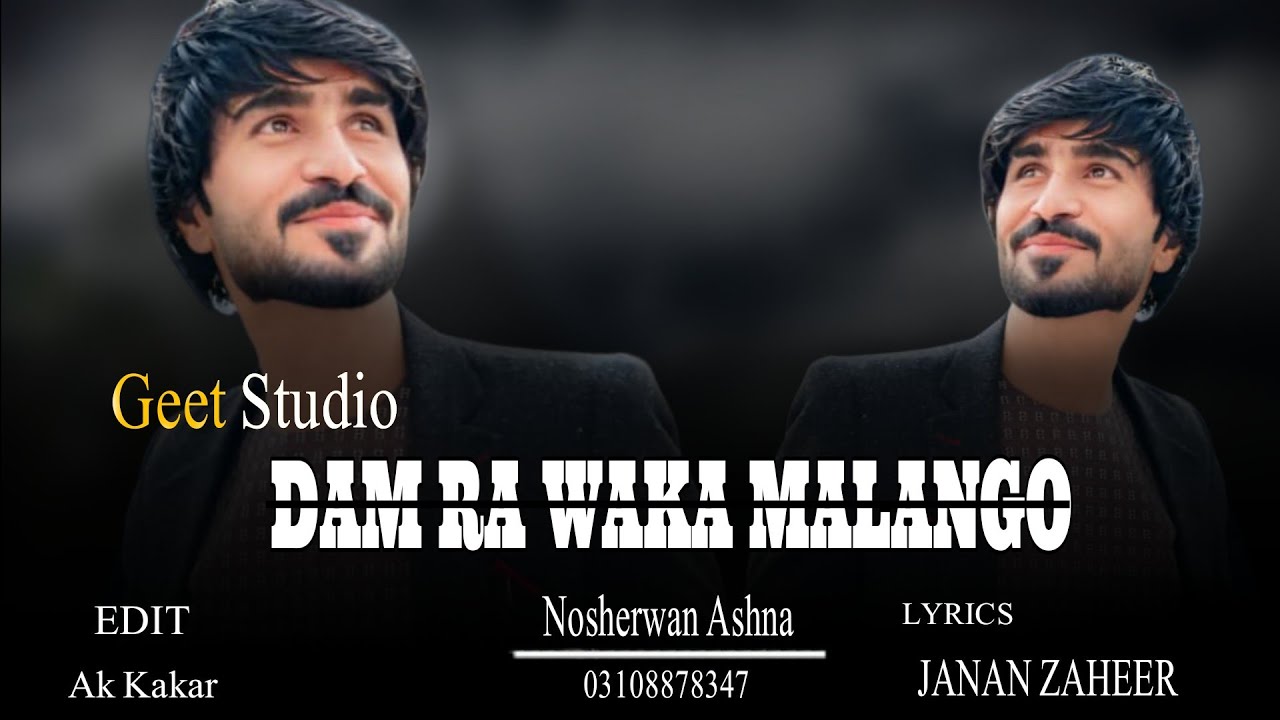 Pashto New Songs 2025 | Dam Ra Waka Malango | Nosherwan Ashna | Official Music Video