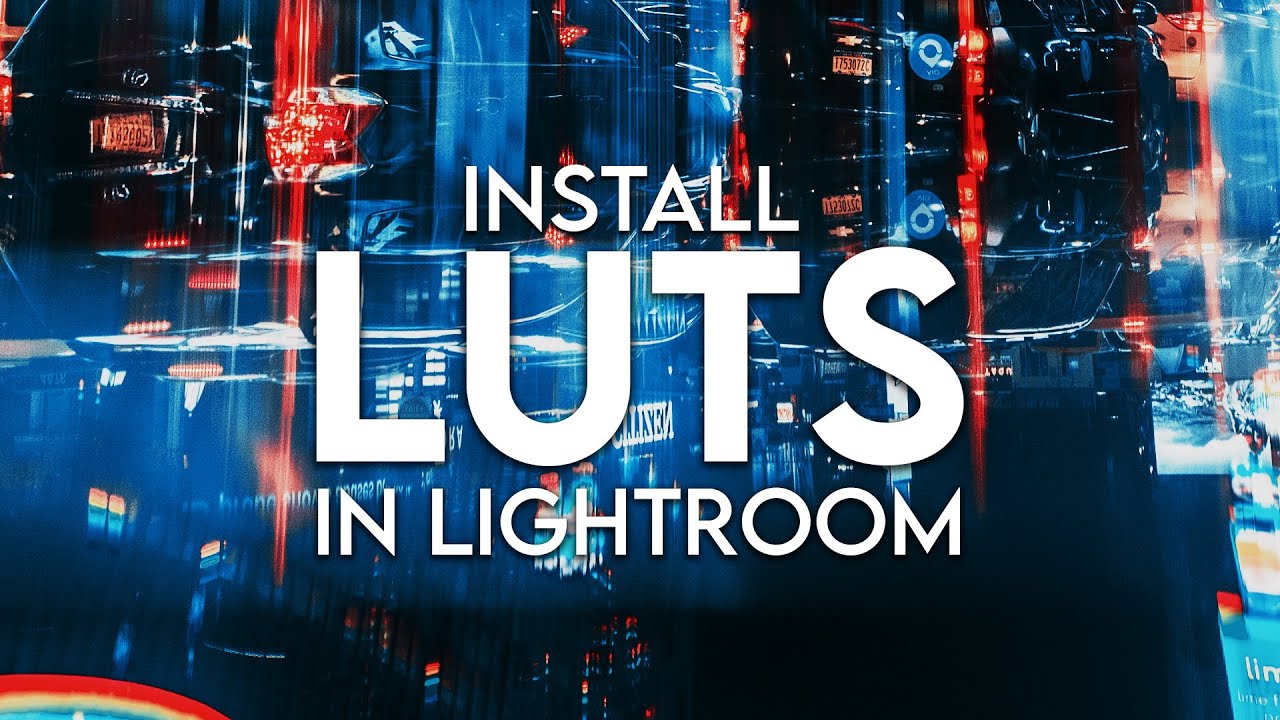 Как установить LUTS в LIGHTROOM CLASSIC для расширенной цветокоррекции