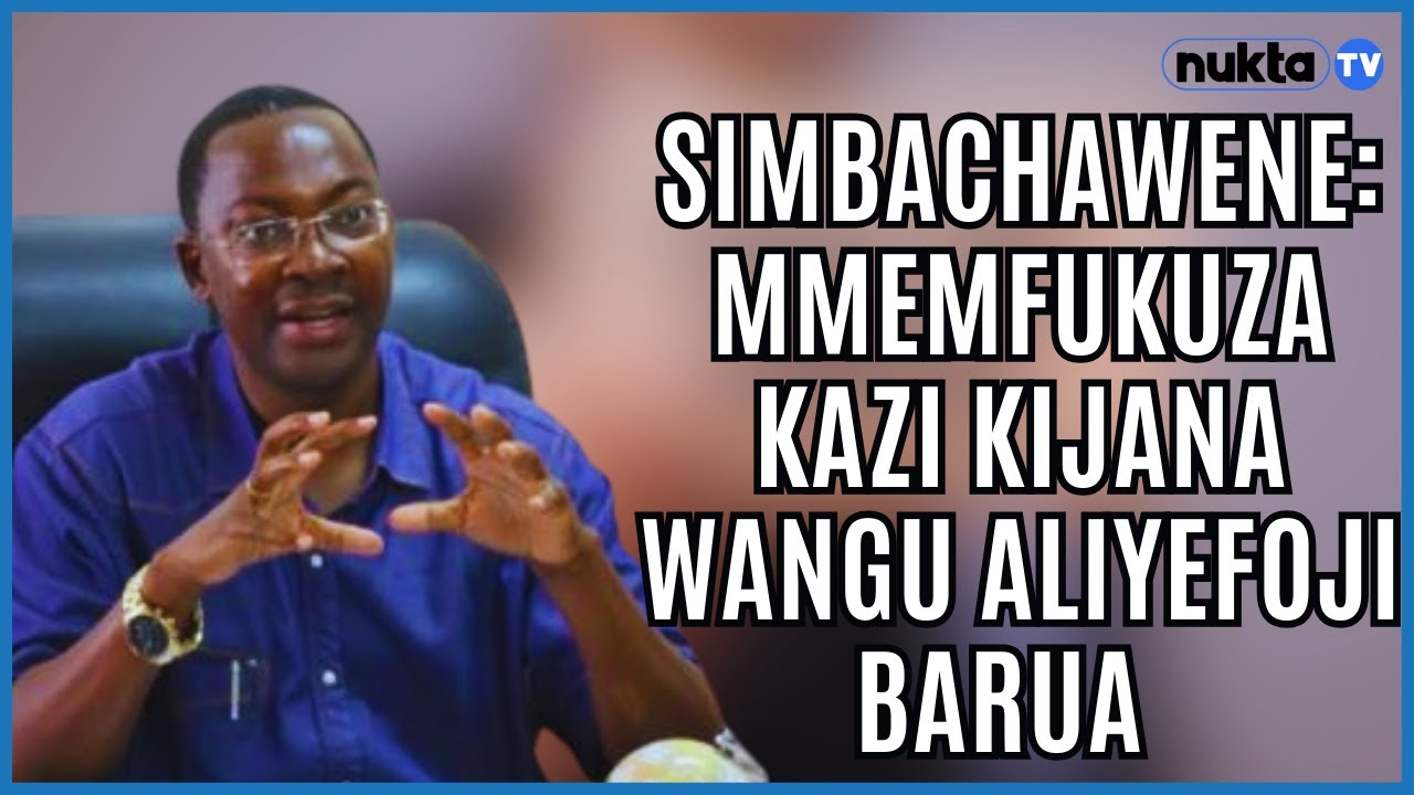 SIMBACHAWENE: WALIOTENGENEZA BARUA FEKI ZA UHAMISHO YUPO KIJANA WANGU