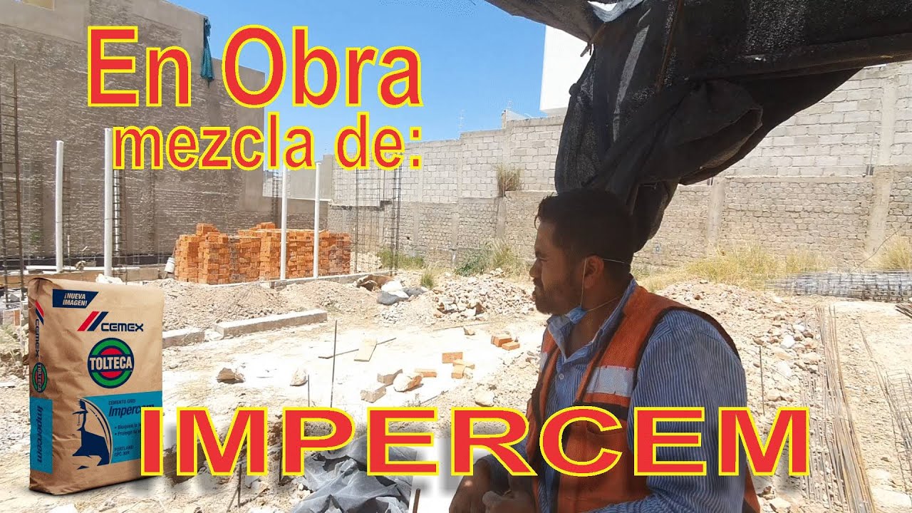 Mezcla de cemento Impercem, de principio a fin.  Vale la pena????????