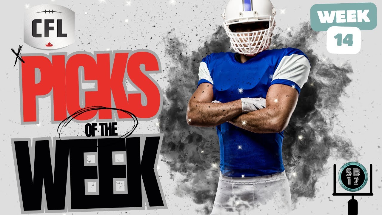 CFL Week 14 Picks: Odds, Insights, and a Dash of Drama