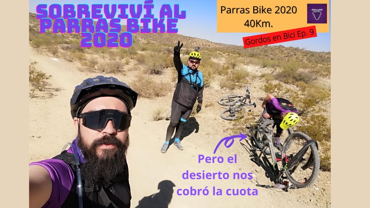 MTB | Gordos en Bici Ep. 9 | Parras Bike 2020