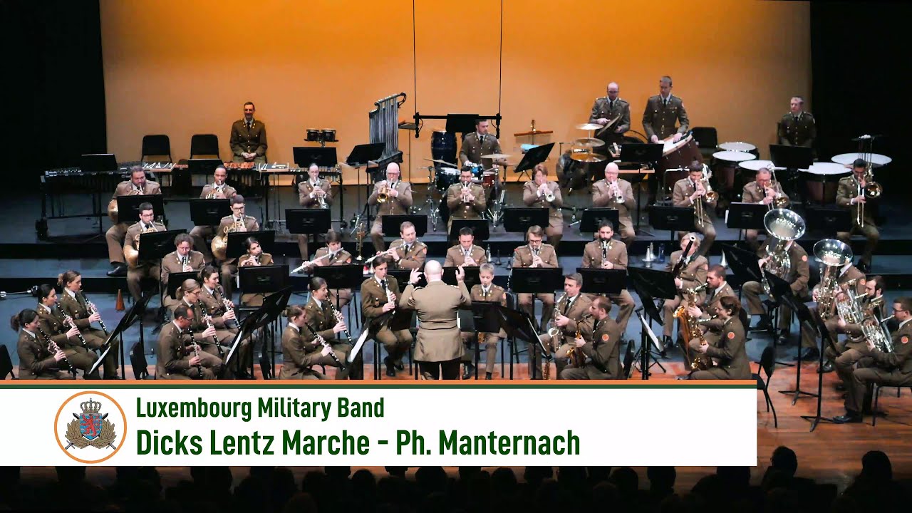 Dicks Lentz Marche - Manternach (Luxembourg Military Band)