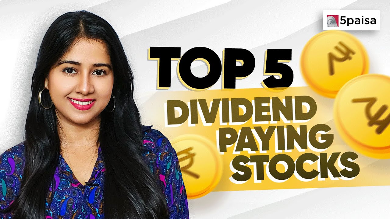 Top 5 Dividend Stocks to Invest in 2025 | Best Dividend-Paying Stocks in India 2025