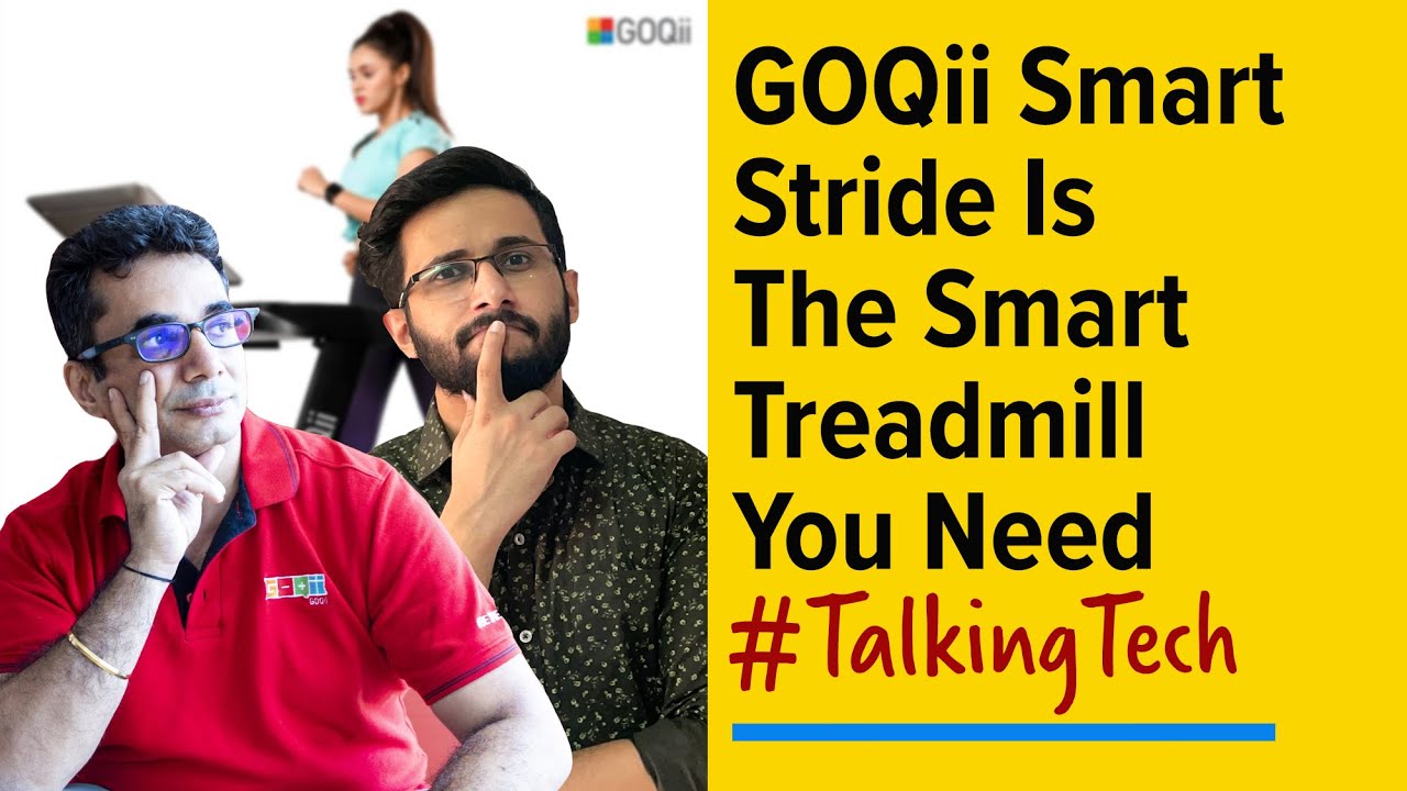 How GOQii built a smart treadmill – GOQii Smart Stride | Talking Tech with Vishal Gondal