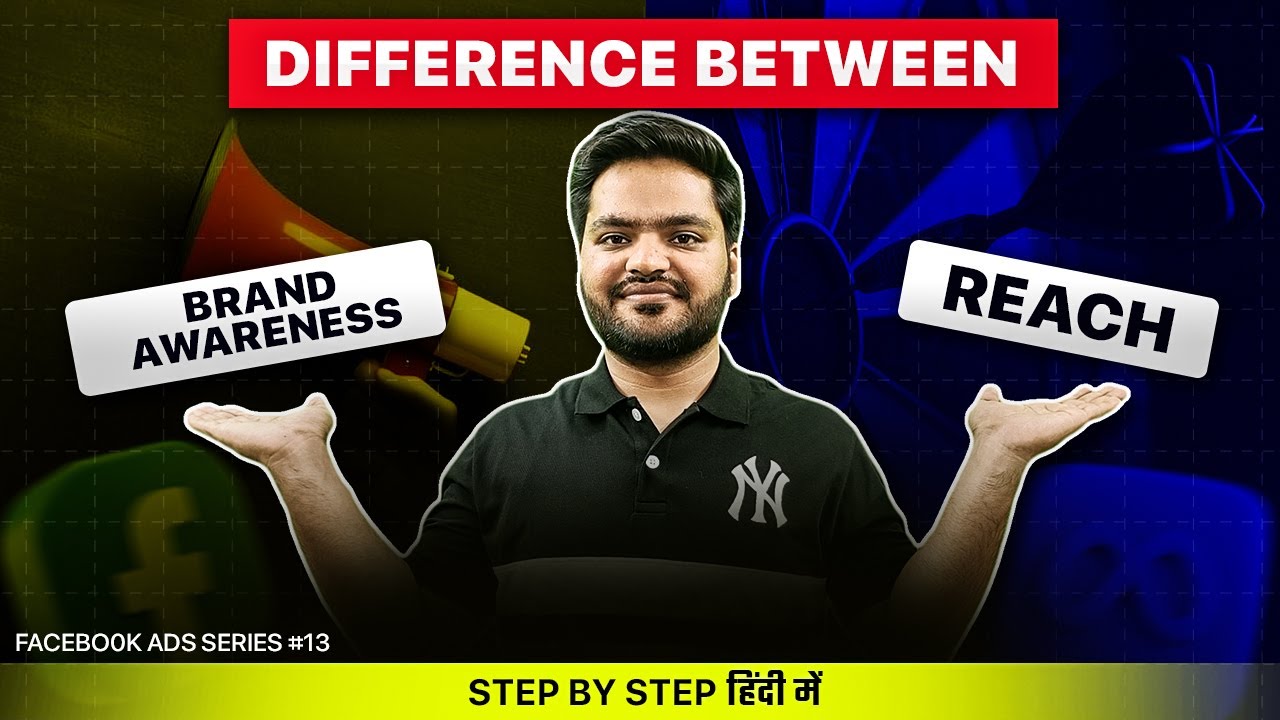 What is the difference between Reach Objective & Brand Awareness Objective (in Hindi) #13