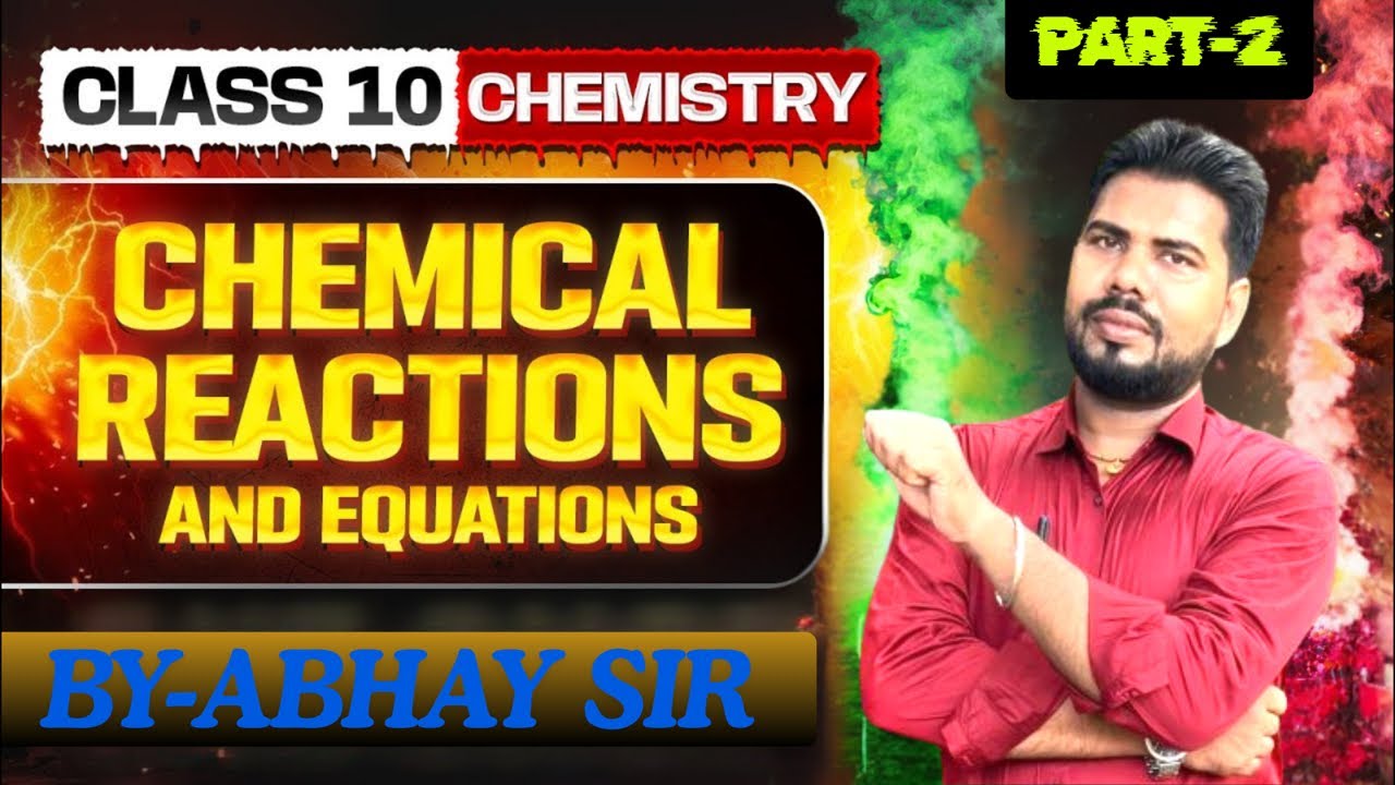 Class 10 Chemistry Chapter 1 Part 2 | Characteristics & Types of Chemical Reactions |#chemistry