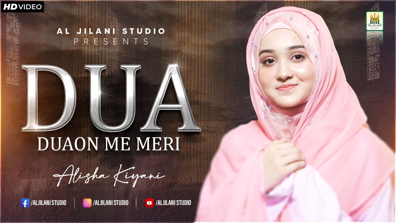 Alisha Kiyani | Duaon me meri Khudaaya asar de |Heart Touching Dua |Official video | Aljilani Studio