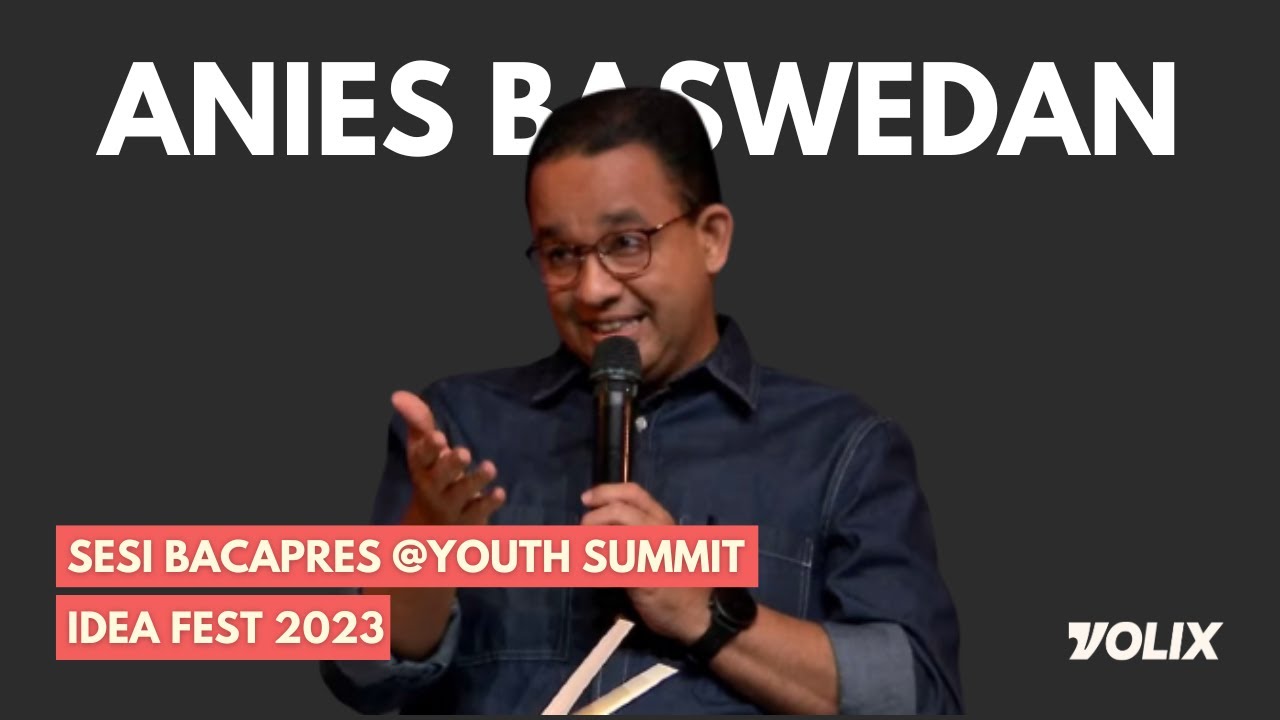 SESI BACAPRES ANIES BASWEDAN @ YOUTH SUMMIT, IDEAFEST 2023 | VINIAR: Special Show