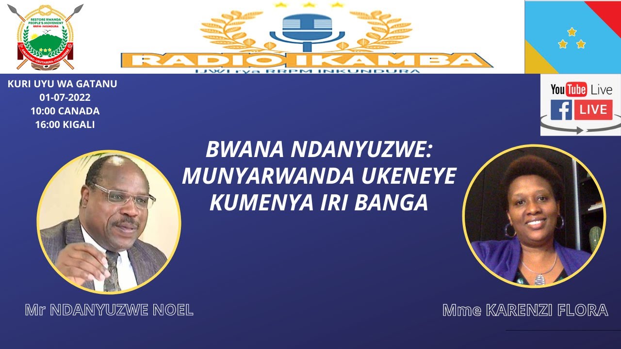 01-07-2022: Bwana Ndanyuzwe Noël: Munyarwanda ukeneye kumenya iri banga.