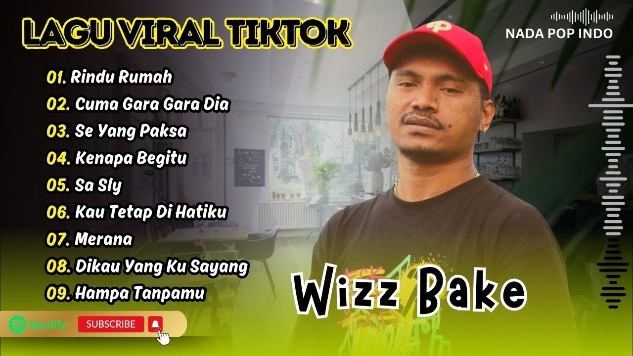 Wizz Baker - RINDU RUMAH - CUMA GARA GARA DIA - SE YANG PAKSA - SA FLY || LAGU POP TERPOPULER 2025