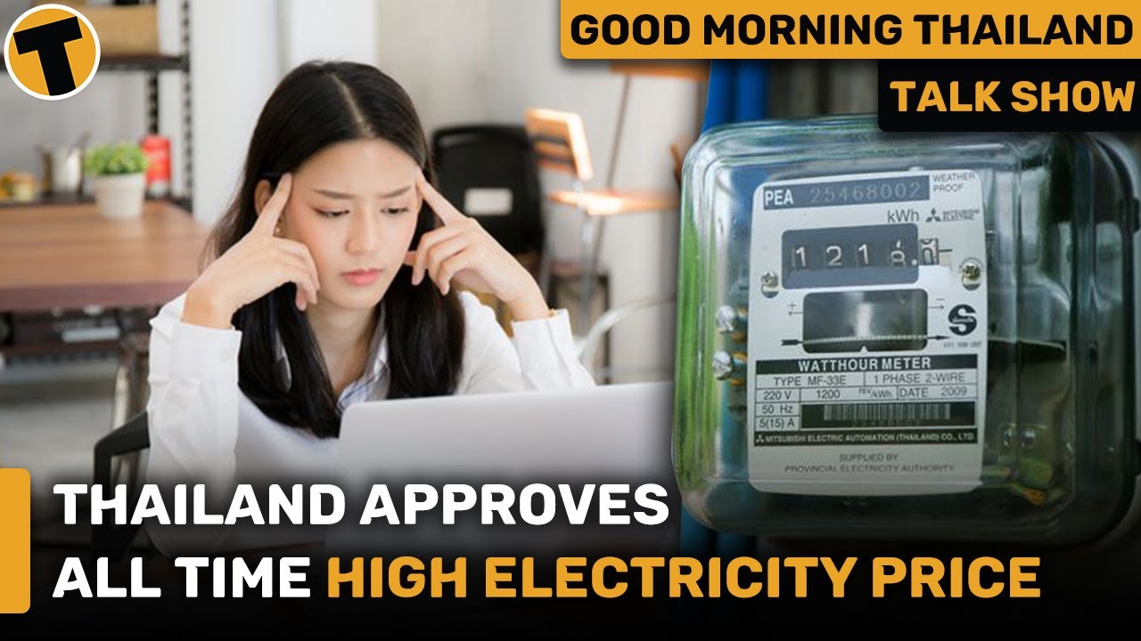Thailand approves all time high electricity price | GMT