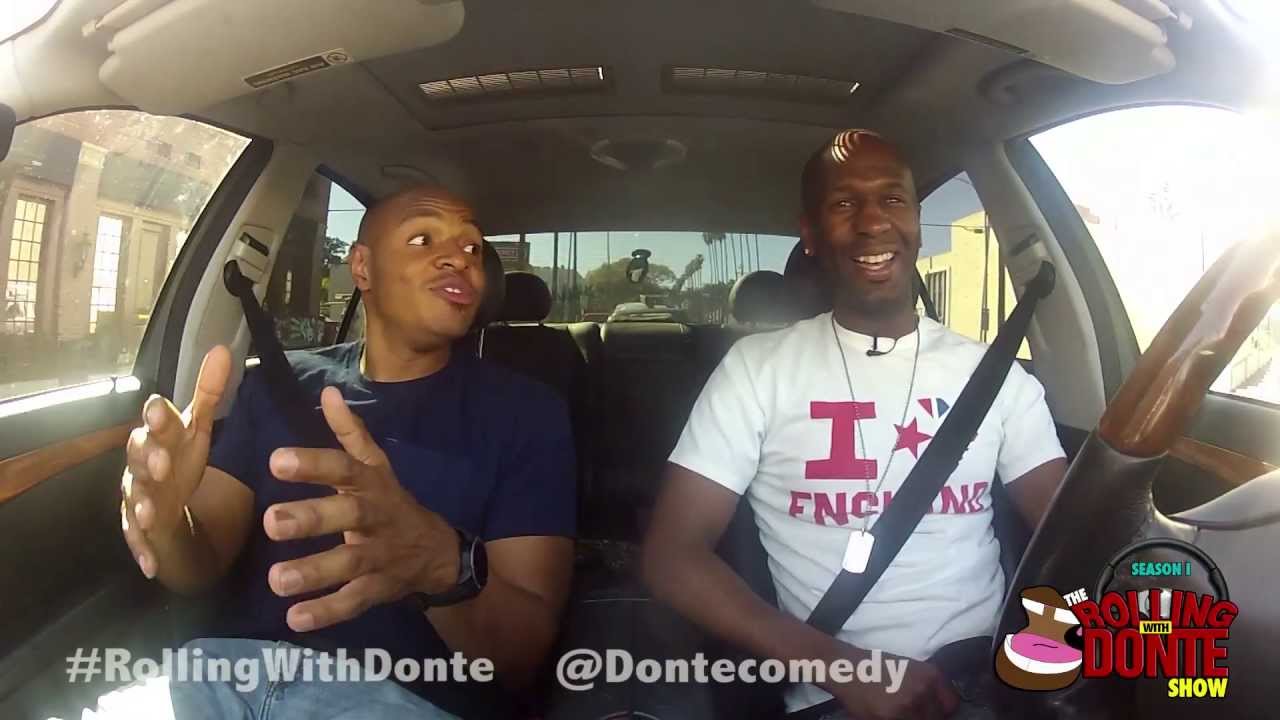 ROLLING WITH DONTE @Dontecomedy & @TonyBakercomedy