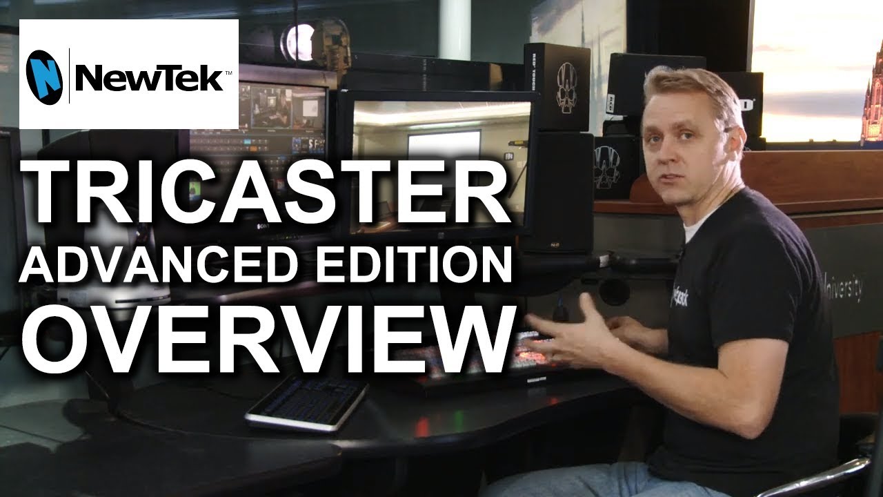 NewTek - Tricaster Advanced Edition line of switcher Overview