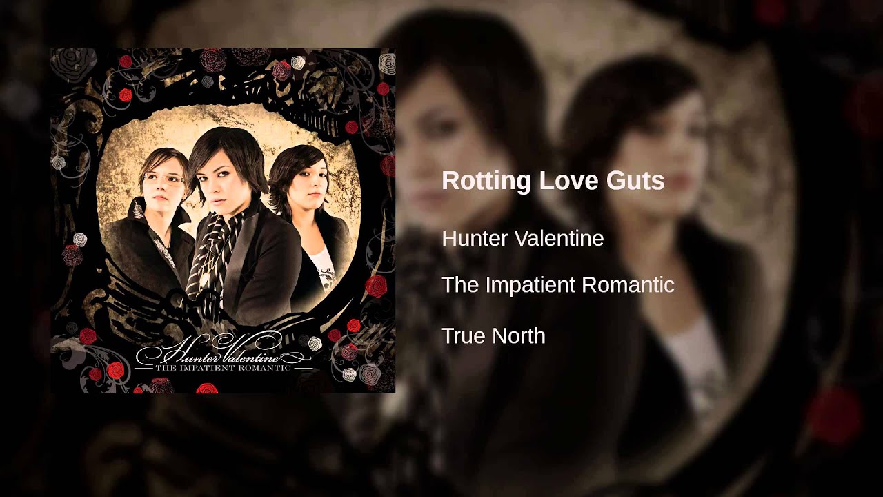 Hunter Valentine - Rotting Love Guts