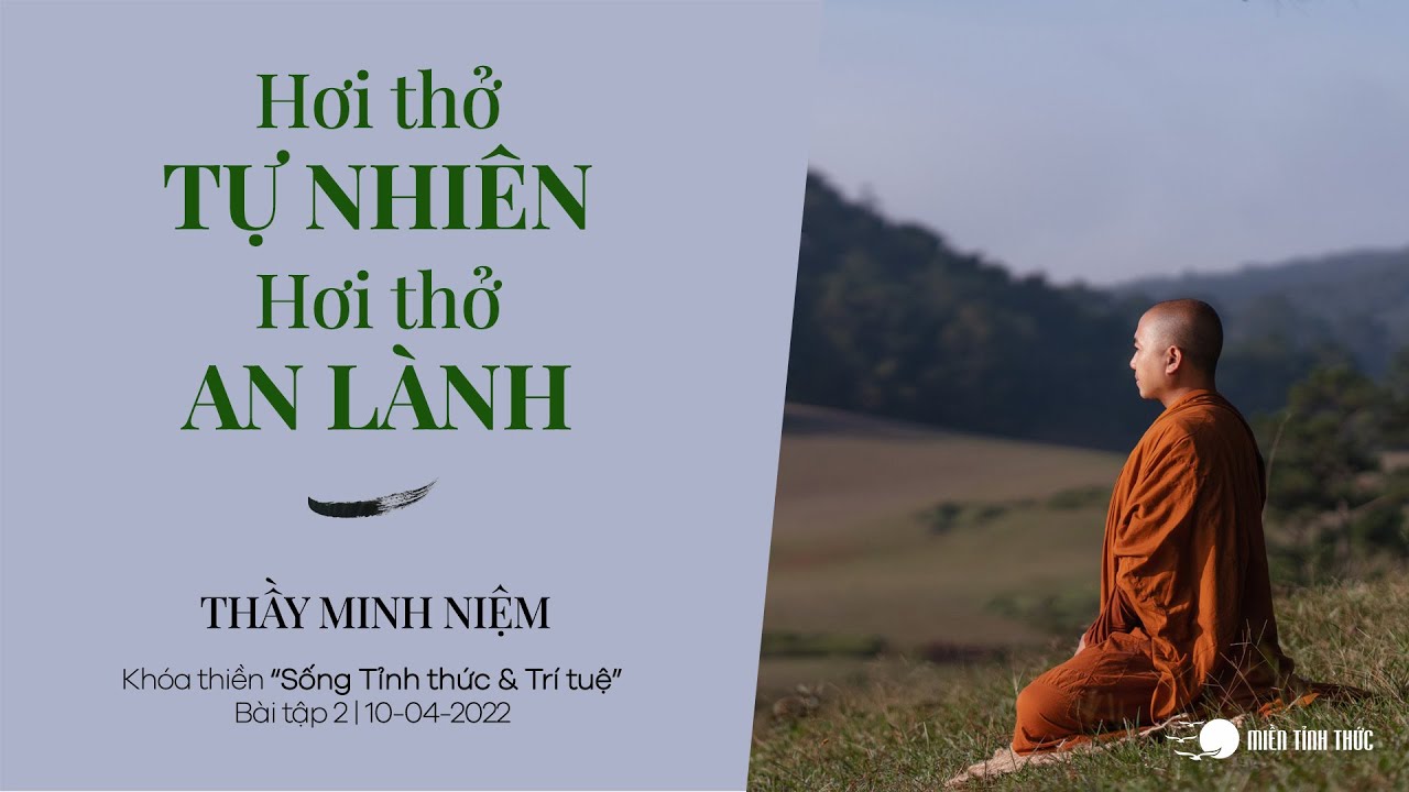 Thầy Minh Niệm | Hơi thở tự nhiên, Hơi thở an lành | Bài tập 2 | Khóa 