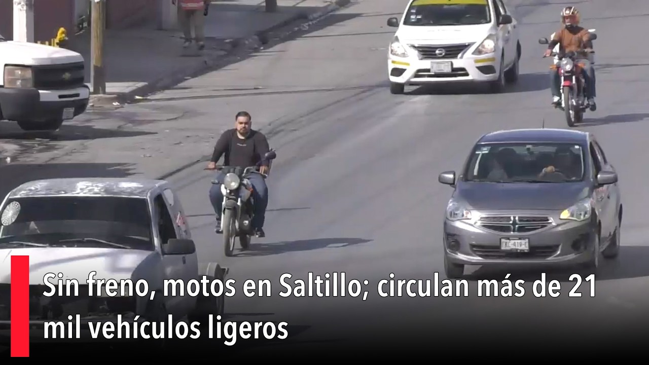 Sin freno, motos en Saltillo; circulan más de 21 mil vehículos ligeros