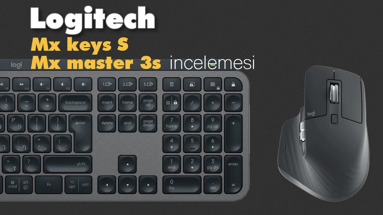 En İyi Klavye & Mouse mu? Logitech MX Keys S & MX Master 3S İncelemesi