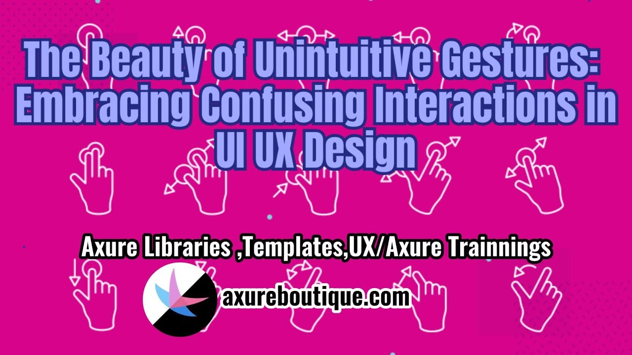 The Beauty of Unintuitive Gestures: Embracing Confusing Interactions in UI UX Design