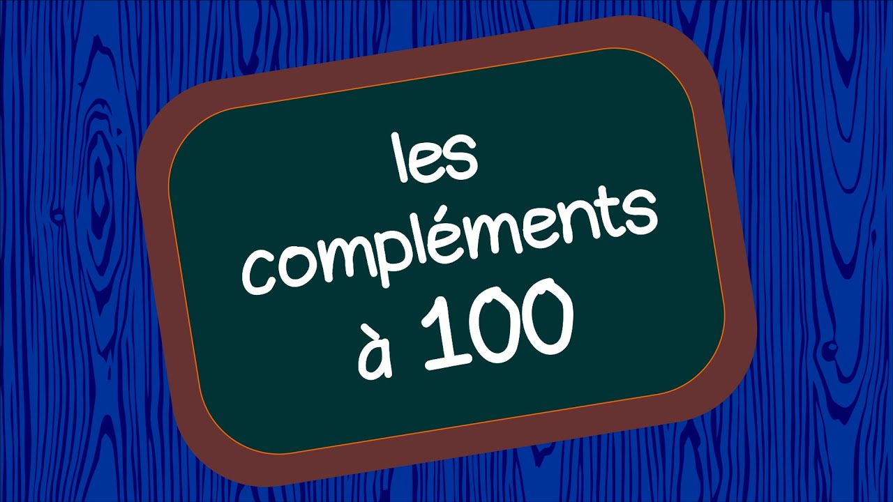 Les compléments à 100