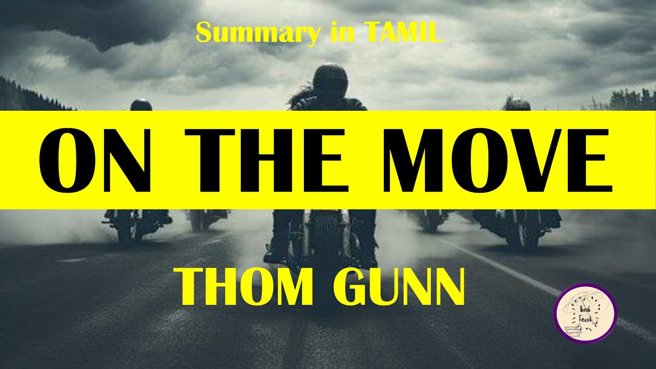 On the Move by Thom Gunn | in Tamil | Poem