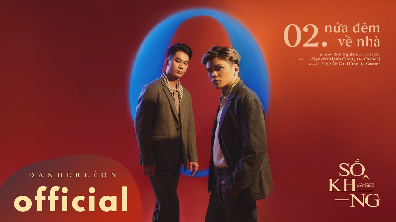 'nửa đêm về nhà' - 14 Casper & Bon Nghiêm (Track 02 - Album 'SỐ KHÔNG')