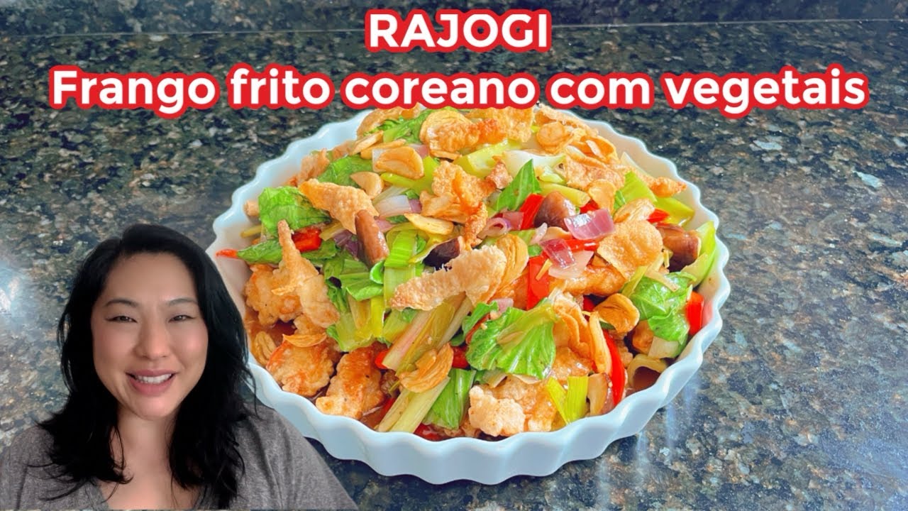 RAJOGI (Frango Frito Coreano com vegetais)