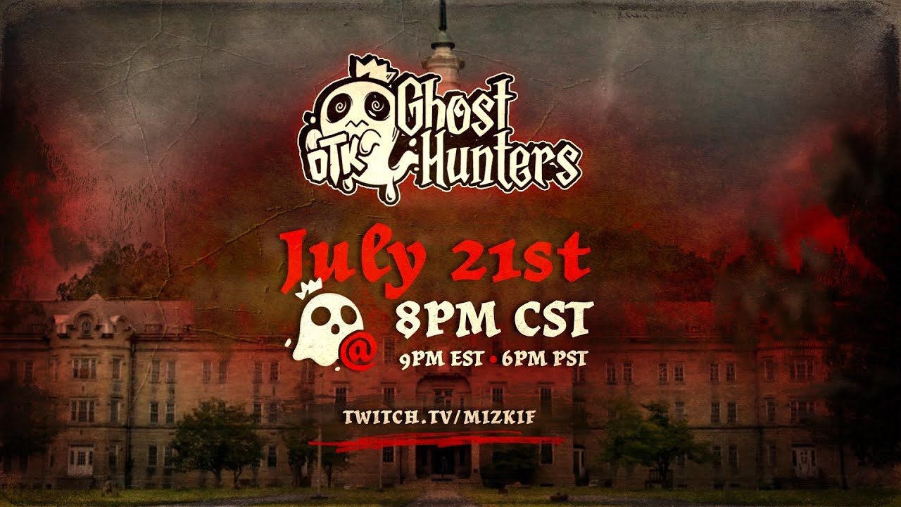 OTK GHOST HUNTERS [VOD+CHAT]