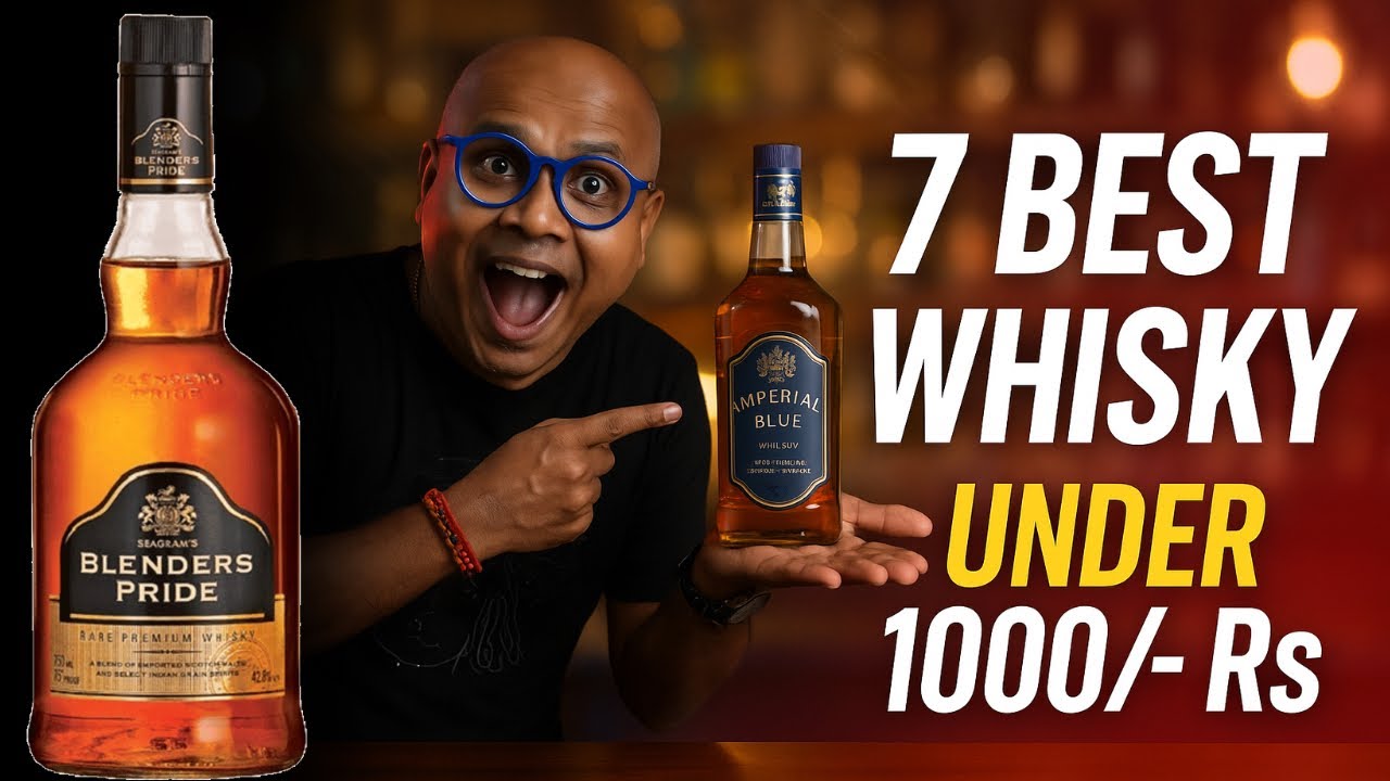 7 Best Indian Whisky Within 1000/- Rs Only | 7 Best व्हिस्की सिर्फ १०००/- की अंदर मैं | Dada