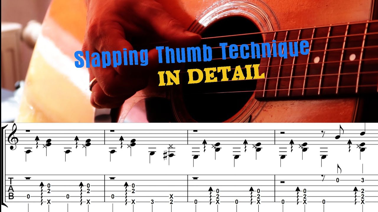 Slapping Thumb Technique in Detail | Fingerstyle Guitar Tutorial