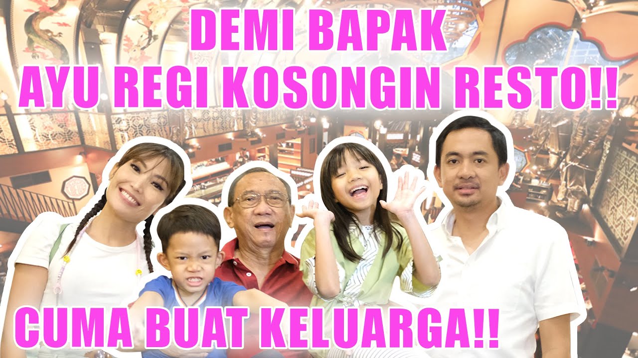 REGI AYU KOSONGIN RESTORAN DEMI BAPAK!!