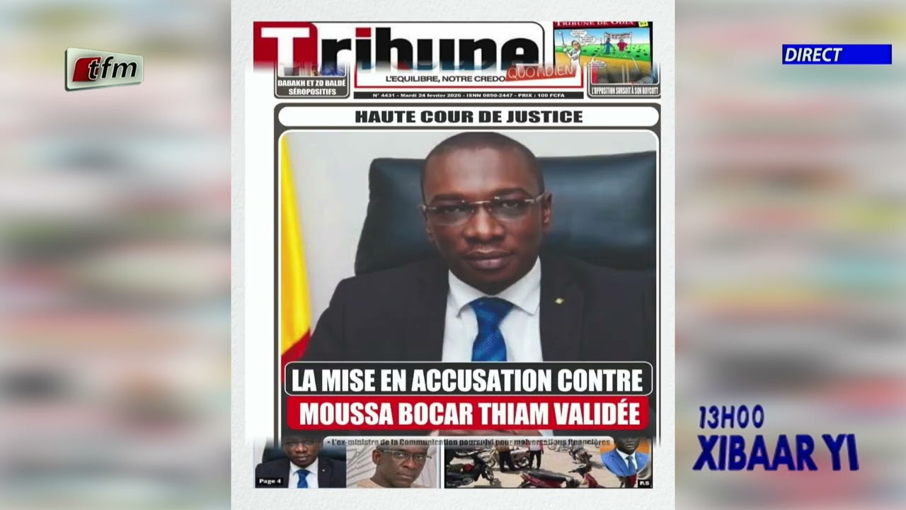 Revue de Presse - 24 Février 2026 - Pr : Mamadou Mouhamed Ndiaye