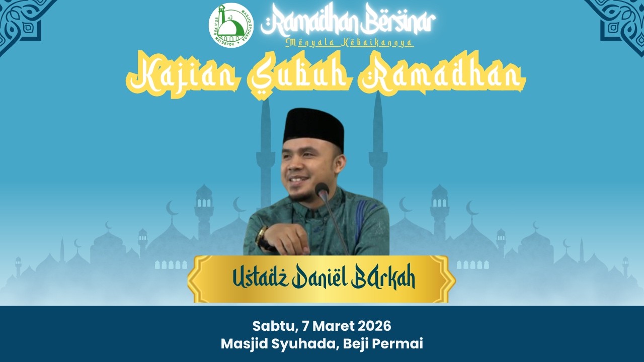 Kajian Subuh Ramadhan - Ustadz Daniel Barkah, S.Sy