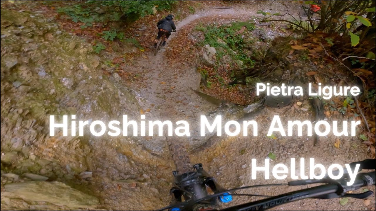 Hiroshima to Hellboy  |  Pietra Ligure  |  Finale Outdoor Region  |  MTB Italy