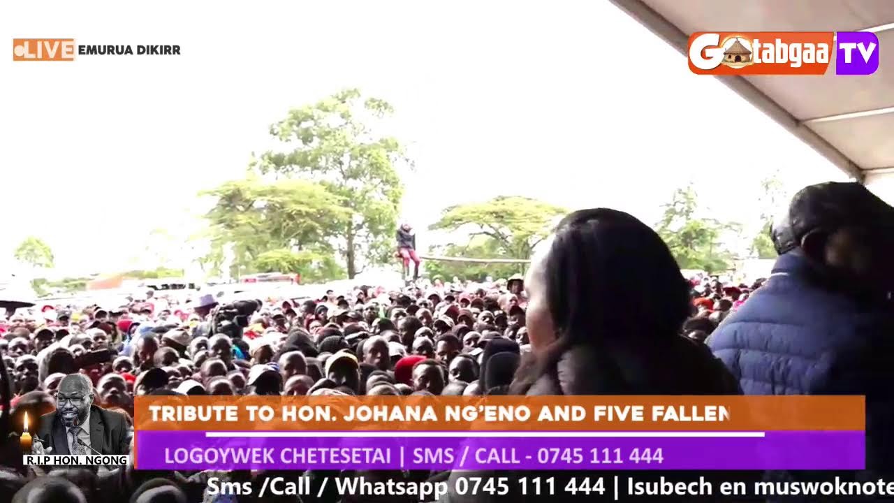 LIVE EMURUA DIKIRR : Tribute to Hon. Johana Ng’eno and Five Fallen Heroes