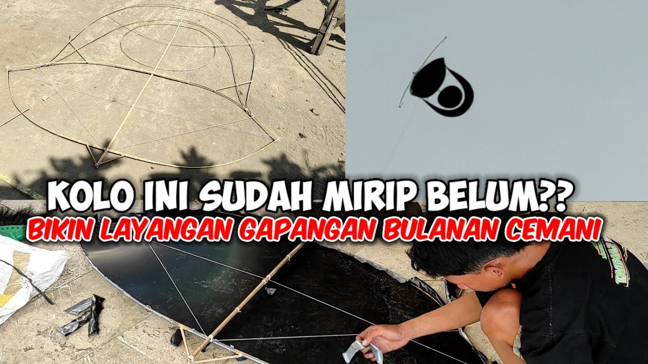 MENCOBA BIKIN LAYANGAN GAPANGAN BULANAN CEMANI LAGI