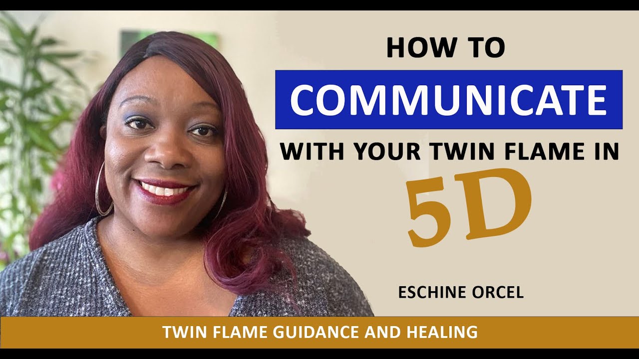 How To Communicate With Your Twin Flame in 5D