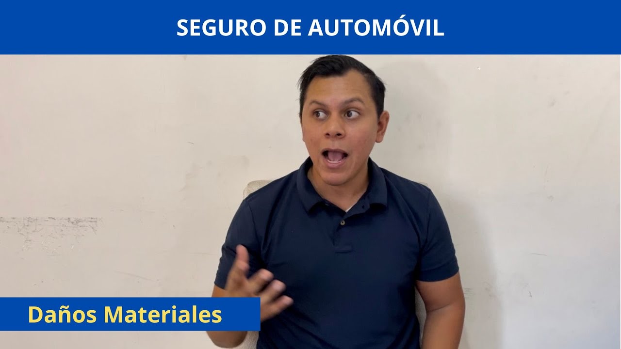 Da&ntilde;os Materiales en mi Seguro de Autom&oacute;vil.